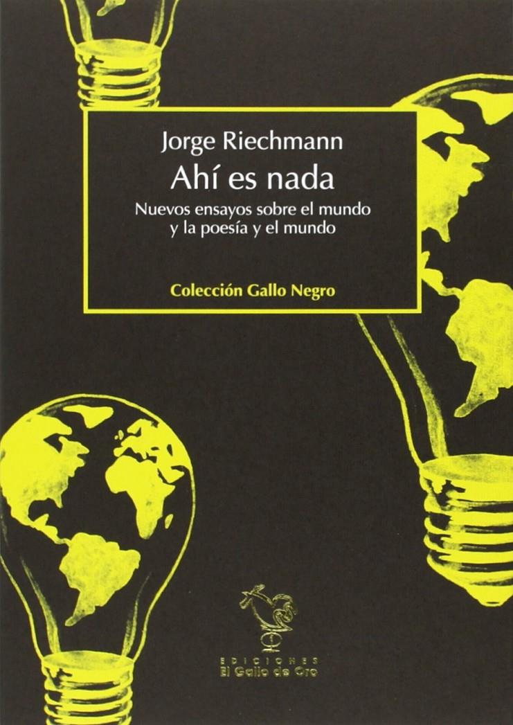 AHÍ ES NADA | 9788494006562 | RIECHMANN, JORGE