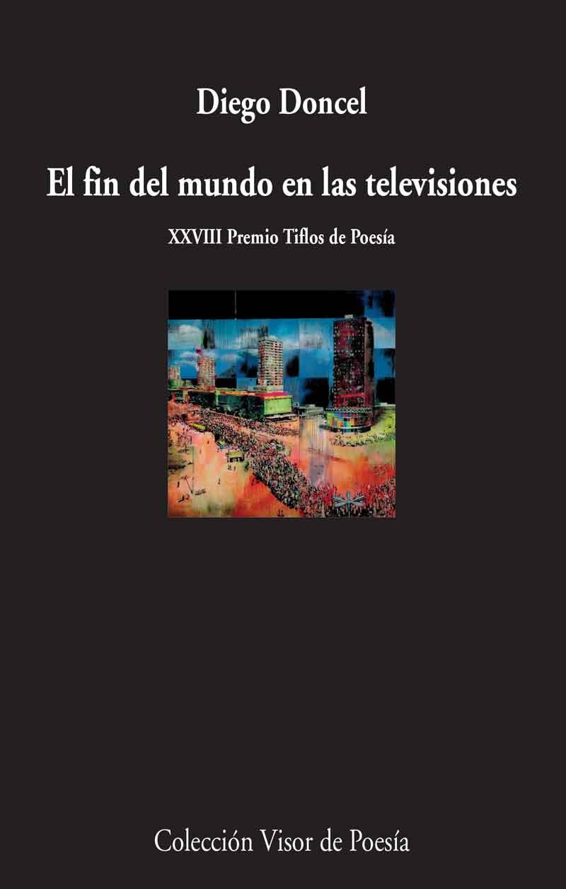 FIN DEL MUNDO EN LAS TELEVISIONES, EL | 9788498959154 | DONCEL, DIEGO