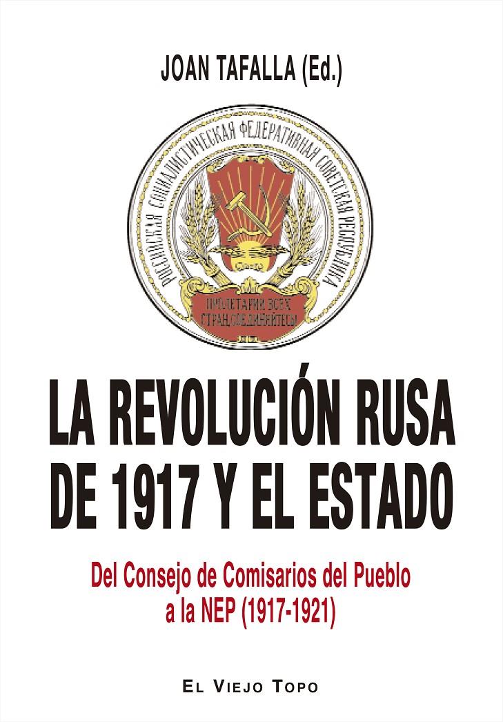 LA REVOLUCIÓN RUSA DE 1917 Y EL ESTADO | 9788416995769 | TAFALLA, JOAN / TORRENT, JORDI / GUTIÉRREZ-ÁLVAREZ, JOSÉ / CARRIL VÁZQUEZ, XOSÉ MANUEL / LÓPEZ ESTEV