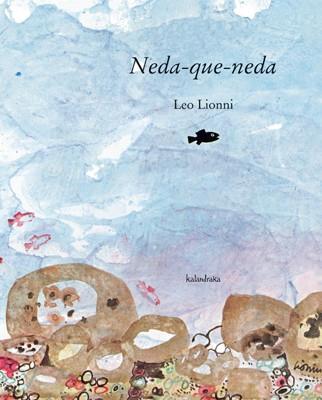 NEDA-QUE-NEDA | 9788484646297 | LIONNI, LEO