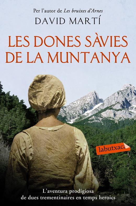 DONES SÀVIES DE LA MUNTANYA, LES | 9788416334827 | MARTÍ MARTÍNEZ, DAVID