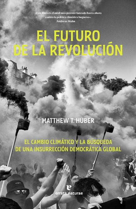 EL FUTURO DE LA REVOLUCIÓN | 9788419158871 | HUBER, MATTHEW T.