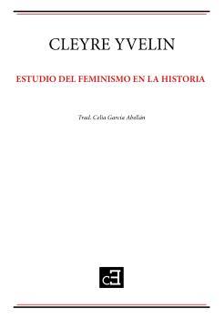 ESTUDIO DEL FEMINISMO EN LA HISTORIA | 9788412238433 | YVELIN, CLEYRE