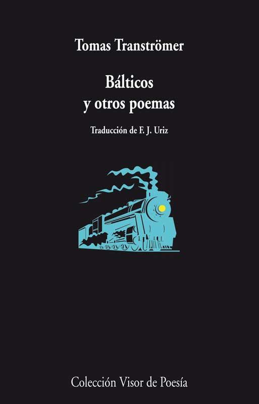 BÁLTICOS Y OTROS POEMAS | 9788498958324 | TRANSTRÖMER, TOMAS