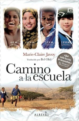 CAMINO A LA ESCUELA, EL | 9788415900948 | JAVOY, MARIE-CLAIRE