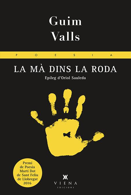 LA MÀ DINS LA RODA | 9788483309650 | VALLS SOLER, GUIM