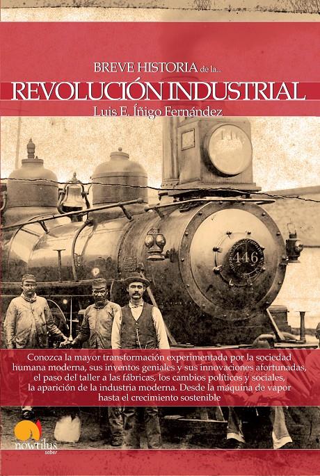 BREVE HISTORIA DE LA REVOLUCIÓN INDUSTRIAL | 9788499674124 | FERNÁNDEZ, LUÍS E. ÍÑIGO