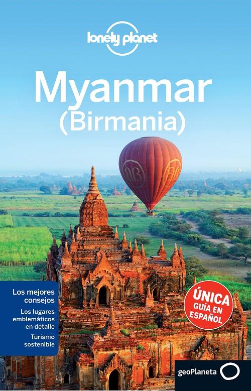 MYANMAR LONELY PLANET | 9788408132219 | SIMON RICHMOND/MARK ELLIOTT/NICK RAY/AUSTIN BUSH/DAVID EIMER