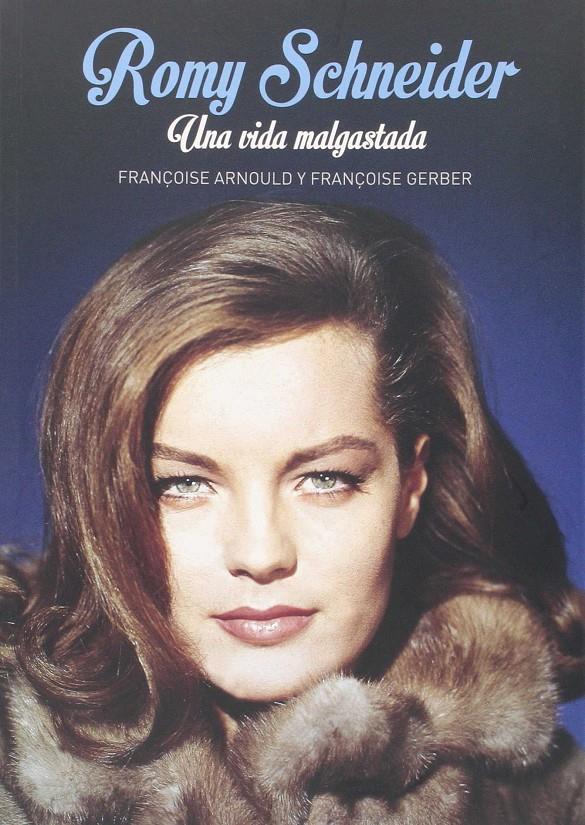 ROMY SCHNEIDER | 9788494376191 | ARNOULD, FRANÇOISE / GERBER, FRANÇOISE