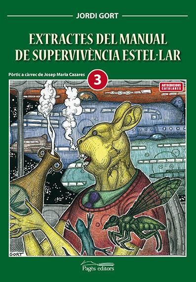 EXTRACTES DEL MANUAL DE SUPERVIVÈNCIA ESTEL·LAR | 9788499754857 | GORT, JORDI