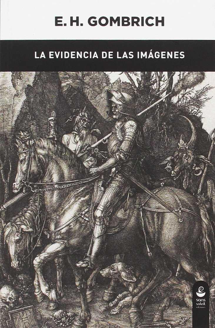 LA EVIDENCIA DE LAS IMÁGENES | 9788494611902 | GOMBRICH, E. H.