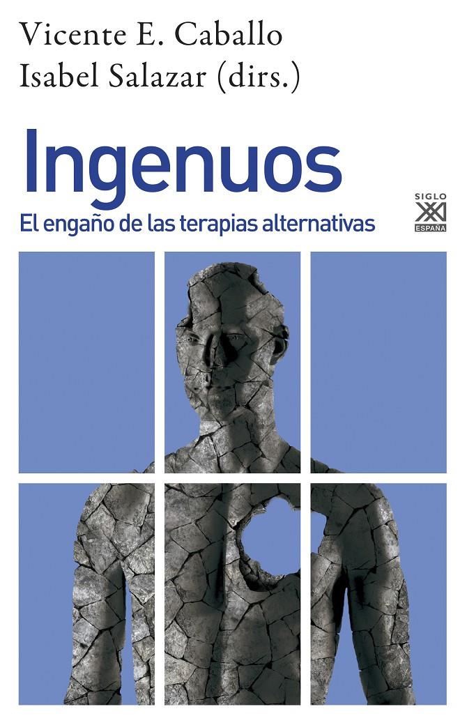 INGENUOS. EL ENGAÑO DE LAS TERAPIAS ALTERNATIVAS | 9788432319549 | SALAZAR, ISABEL