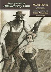 LAS AVENTURAS DE HUCKLEBERRY FINN | 9788416358199 | TWAIN, MARK