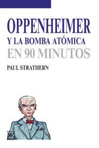 OPPENHEIMER Y LA BOMBA ATÓMICA | 9788432317200 | STRATHERN, PAUL