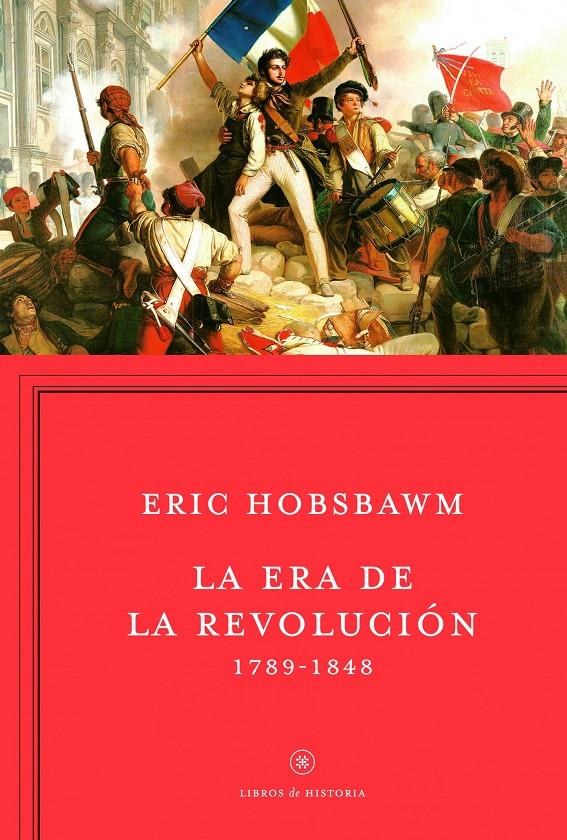 LA ERA DE LA REVOLUCIÓN | 9788498921885 | HOBSBAWM, ERIC