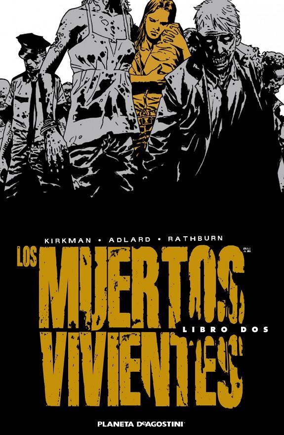 LOS MUERTOS VIVIENTES INTEGRAL Nº 02/08 | 9788468402789 | ADLARD, CHARLIE / KIRKMAN, ROBERT