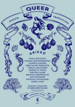 POESÍA QUEER TRADUCIDA: GRIEGO | 9788412827545 | LAINÁ, MARÍA / REVENIOTI, PAOLA / CHATZIPROKOPIOU, MARIOS / BASDEKI, GLIKERIA / KOUTSODONTIS, NIKOLA