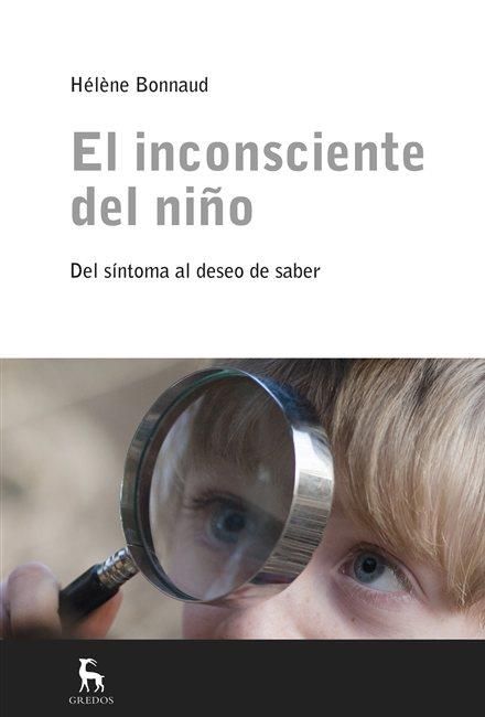 INCONSCIENTE DEL NIÑO, EL | 9788424928001 | BONNAUD, HELENE