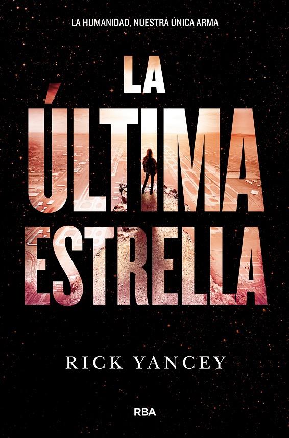 LA QUINTA OLA 3: LA ÚLTIMA ESTRELLA | 9788427210004 | YANCEY, RICK