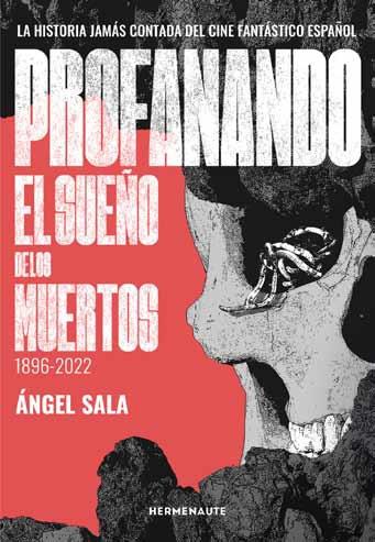 PROFANANDO EL SUEÑO DE LOS MUERTOS | 9788412602777 | SALA, ÁNGEL