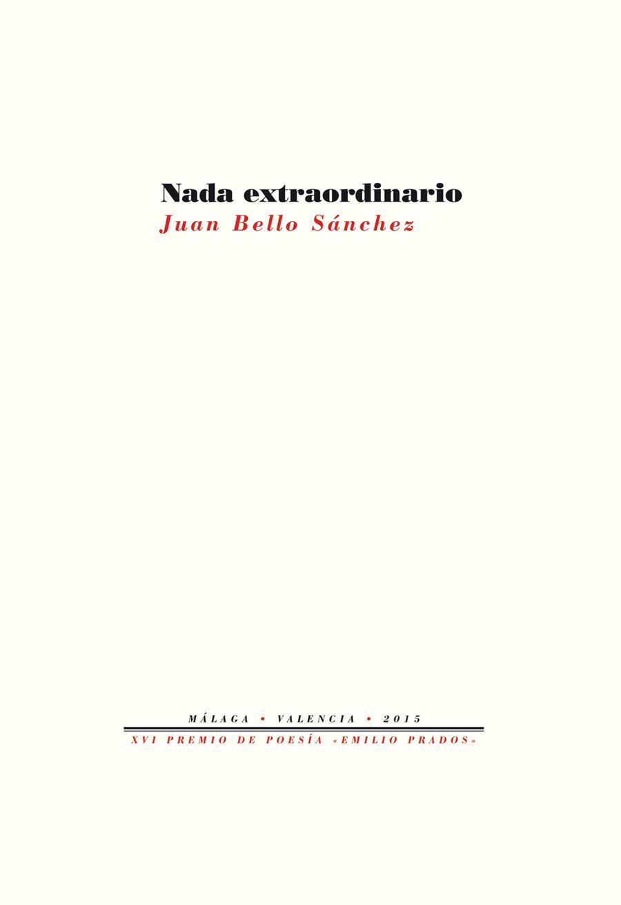 NADA EXTRAORDINARIO | 9788416453382 | BELLO SÁNCHEZ, JUAN