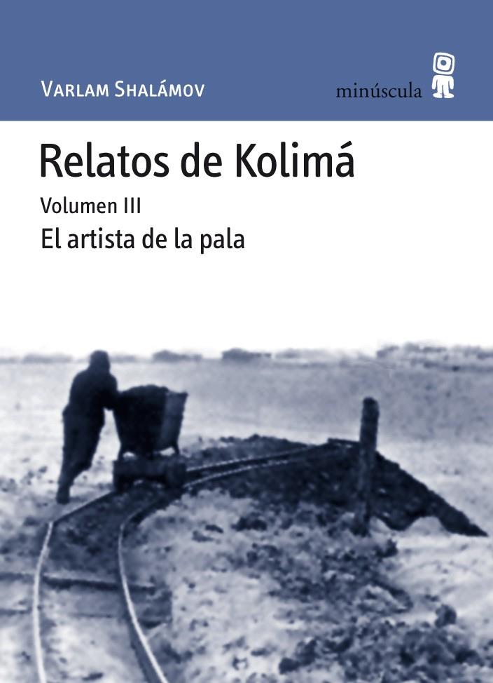 RELATOS DE KOLIMÁ VOL 3 | 9788495587657 | SHALÁMOV, VARLAM