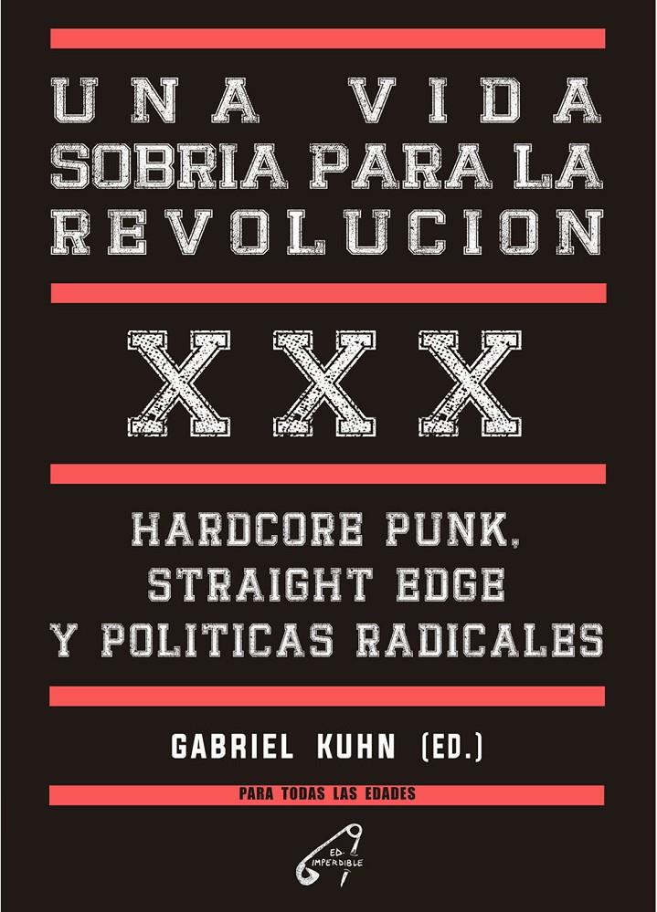 UNA VIDA SOBRIA PARA LA REVOLUCION | 9788412776836 | KUHN, GABRIEL (ED.)