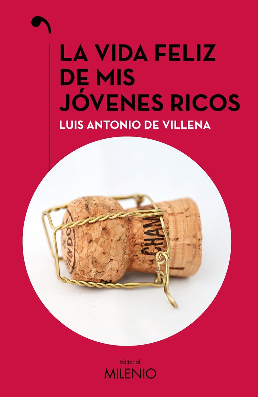 LA VIDA FELIZ DE MIS JÓVENES RICOS | 9788419884565TA | VILLENA, LUIS ANTONIO DE