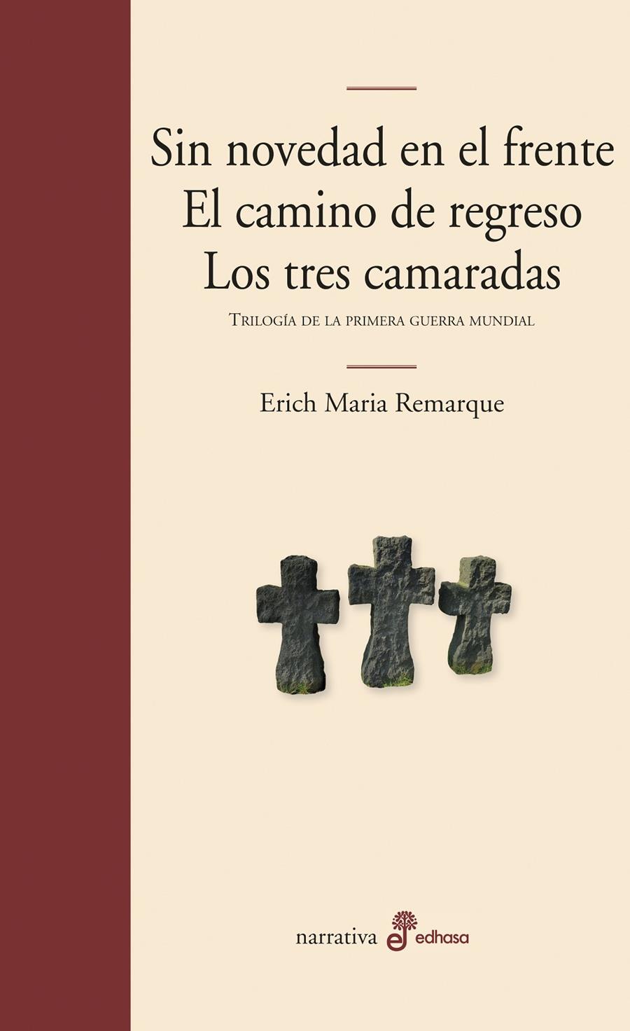 TRILOGÍA DE LA PRIMERA GUERRA MUNDIAL. (SIN NOVEDAD FRENTE.. | 9788435010870 | REMARQUE, ERICH MARIA