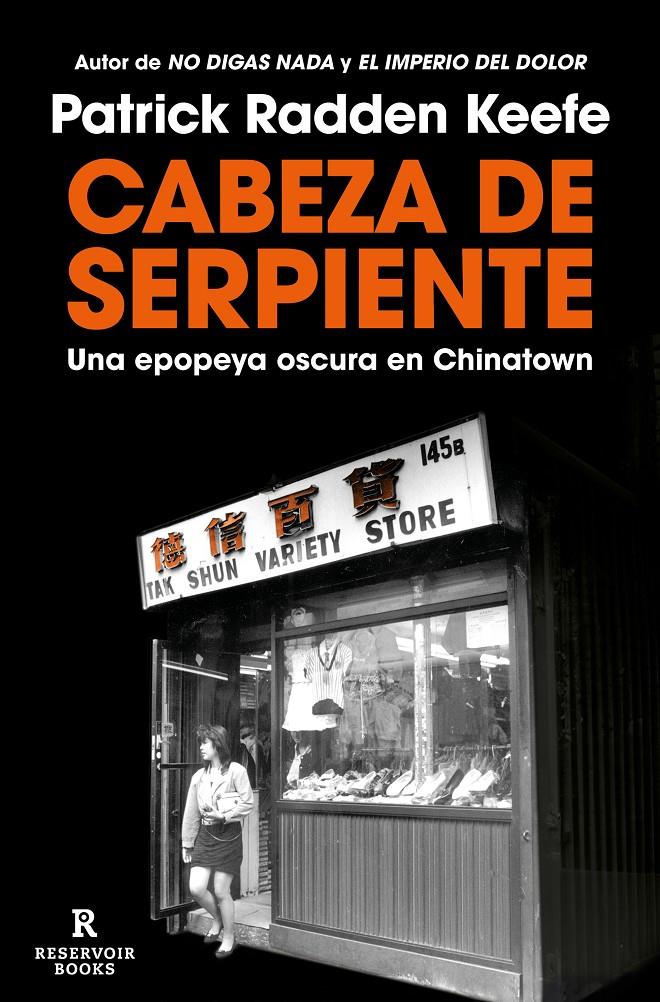 CABEZA DE SERPIENTE. UNA EPOPEYA OSCURA EN CHINATOWN | 9788419437945 | KEEFE, PATRICK RADDEN