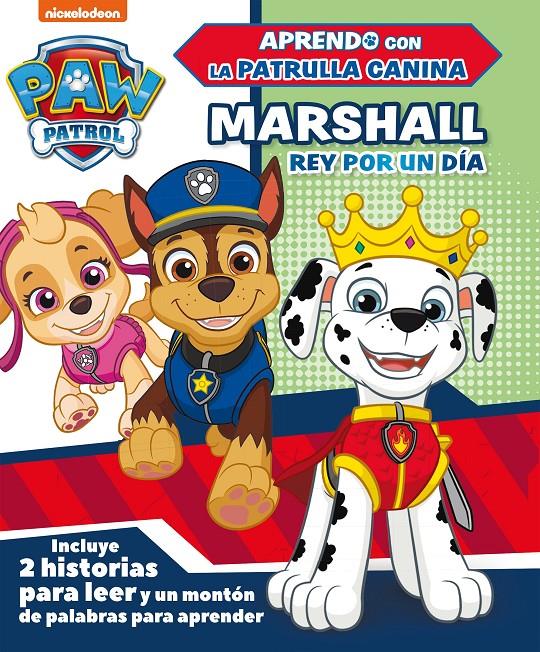 MARSHALL, REY POR UN DÍA (PATRULLA CANINA) | 9788448851811