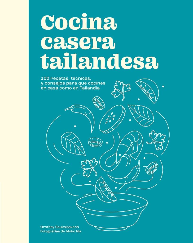 COCINA CASERA TAILANDESA | 9788419043580 | SOUKSISAVANH, ORATHAY