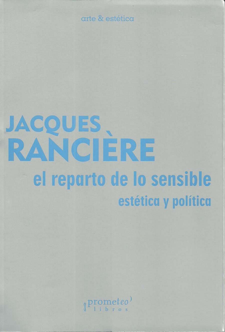 REPARTO DE LO SENSIBLE | 9789875745797 | RANCIERE, JACQUES