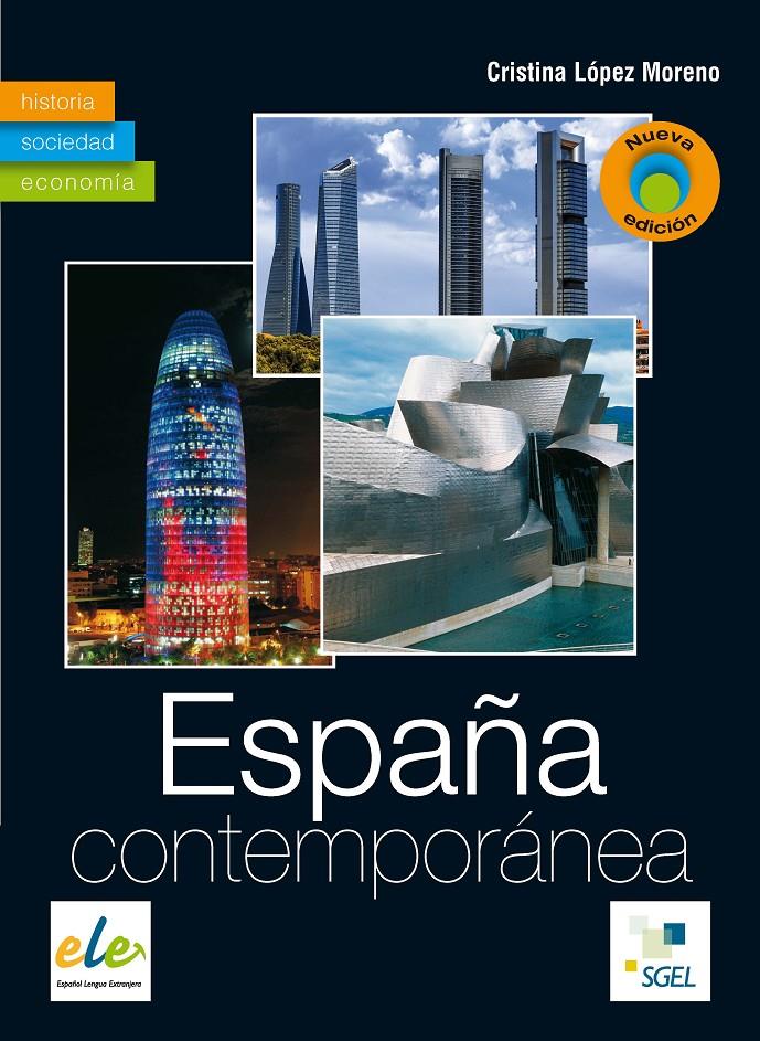 ESPAÑA CONTEMPORÁNEA | 9788497786119 | LÓPEZ MORENO, CRISTINA