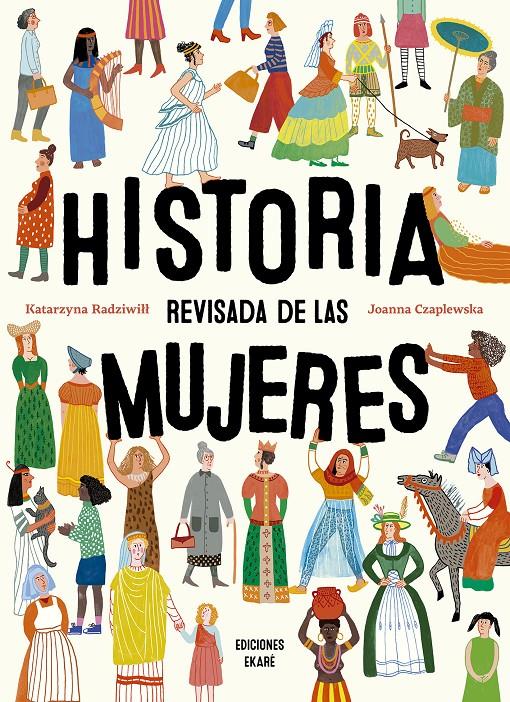 HISTORIA REVISADA DE LAS MUJERES | 9788412753639 | RADZIWILL, KATARZYNA / CZAPLEWSKA, JOANNA