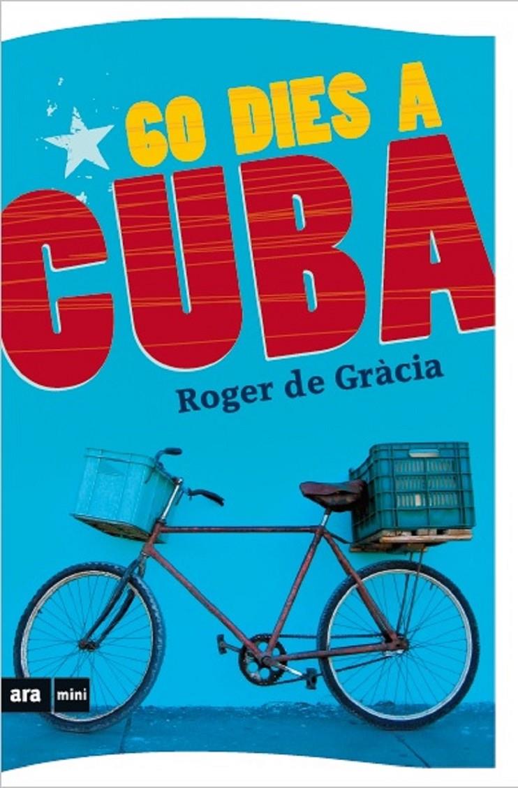 60 DIES A CUBA | 9788494652325 | GRÀCIA, ROGER DE