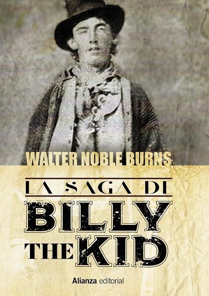 LA SAGA DE BILLY THE KID | 9788411487092 | BURNS, WALTER NOBLE