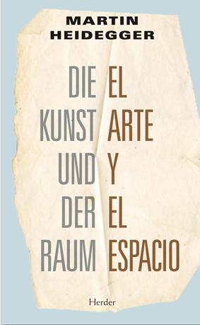 ARTE Y EL ESPACIO, EL | 9788425426469 | HEIDEGGER, MARTIN