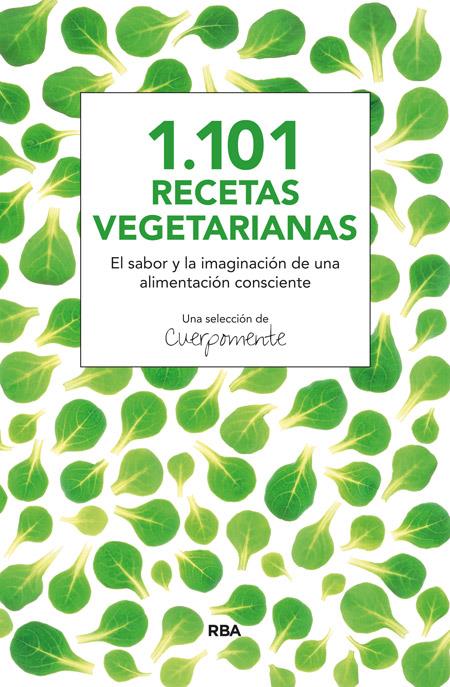 1.101 RECETAS VEGETARIANAS | 9788415541820 | CUERPOMENTE