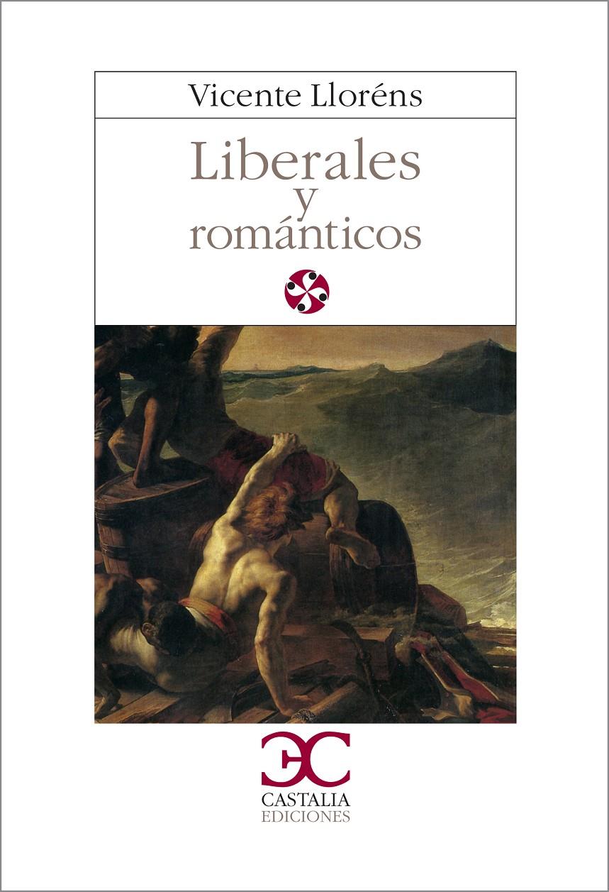 LIBERALES Y ROMANTICOS | 9788470391286 | LLORENS,VICENTE