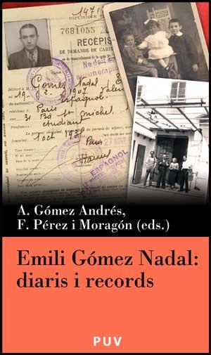 EMILI GÓMEZ NADAL: DIARIS I RECORDS | 9788437069012TA | GÓMEZ ANDRÉS / PÉREZ I MORAGÓN