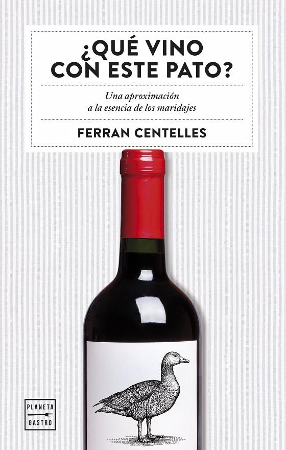 ¿QUÉ VINO CON ESTE PATO? | 9788408159551 | CENTELLES, FERRAN