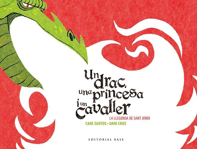 SANT JORDI. UN DRAC, UNA PRINCESA I UN CAVALLER | 9788416166602 | SANTOS, CARE