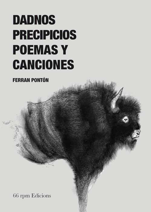 DADNOS PRECIPICIOS. POEMAS Y CANCIONES | 9788494362187 | PONTÓN GIJÓN, FERRAN