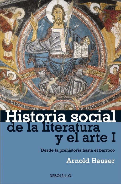 HISTORIA SOCIAL DE LA LITERATURA Y EL ARTE I | 9788497932202 | HAUSER, ARNOLD