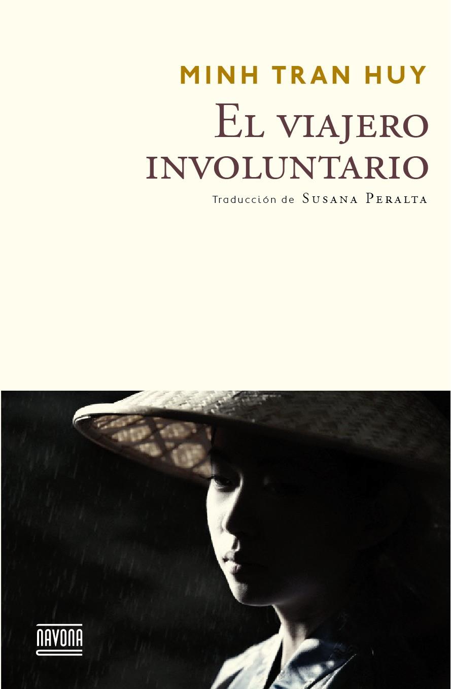 EL VIAJERO INVOLUNTARIO | 9788416259373 | TRAN HUY, MINH