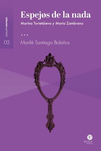 ESPEJOS DE LA NADA | 9788494722783 | SANTIAGO BOLAÑOS, MARIFÉ