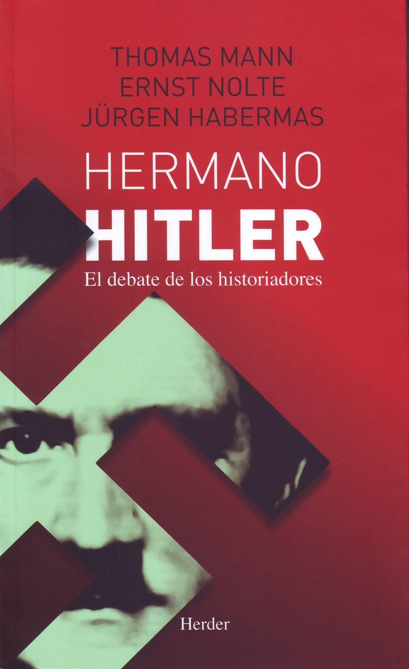 HERMANO HITLER | 9786077727200 | MANN / NOLTE / HABERMAS