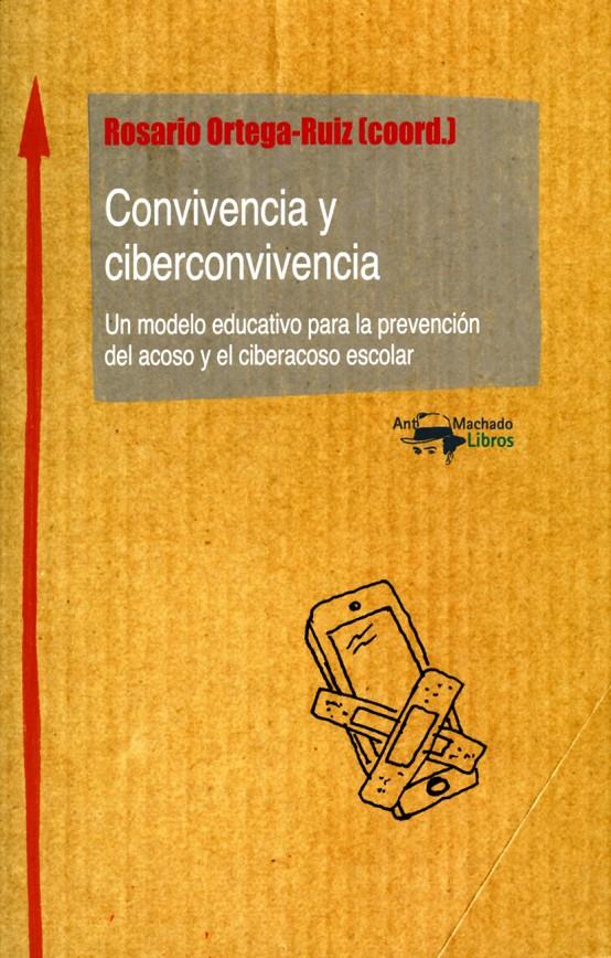 CONVIVENCIA Y CIBERCONVIVENCIA | 9788477740353 | ORTEGA-RUIZ, ROSARIO