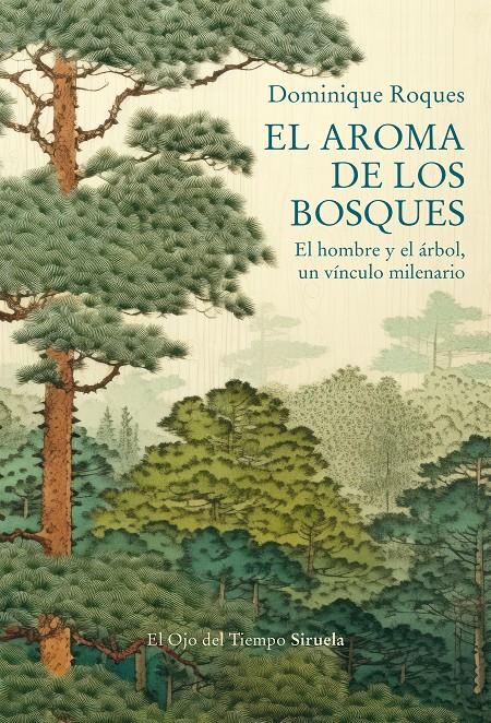 EL AROMA DE LOS BOSQUES | 9788419942838 | ROQUES, DOMINIQUE